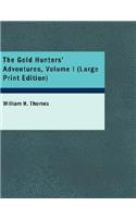 Gold Hunters' Adventures, Volume I