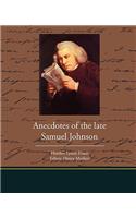 Anecdotes of the late Samuel Johnson