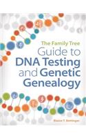 The Family Tree Guide to DNA Testing and Genetic Genealogy