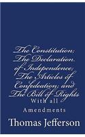 Constitution of the United States of America, with the Bill of Rights and all of the Amendments;: The Declaration of Independence; and the Articles of Confederation