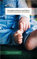 Principles to Survive and Thrive in the Daily Challenges of Parenting