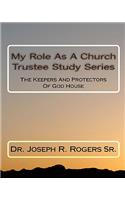 My Role As A Church Trustee Study Series