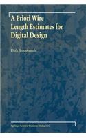 A Priori Wire Length Estimates for Digital Design
