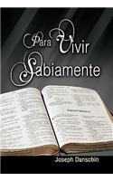 Para Vivir Sabiamente