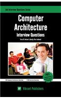 Computer Architecture Interview Questions You'll Most Likely Be Asked