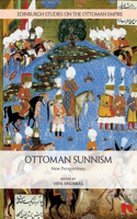 Ottoman Sunnism: New Perspectives