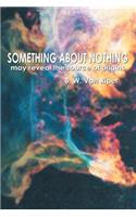 Something About Nothing