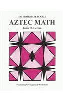 Aztec Math Intermediate Book 2