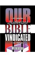 Our Authorized Bible Vindicated