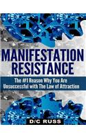 Manifestation Resistance