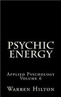 Psychic Energy: Applied Psychology Volume 6