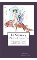 Sayaca y Otros Cuentos: Textos del Taller de Literatura infantil El Charal