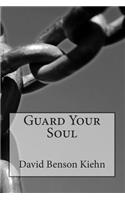 Guard Your Soul
