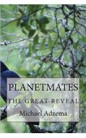 Planetmates: The Great Reveal
