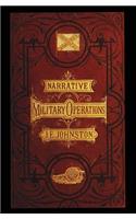 Narrative of Military Operations: Directed, During the Late War Between the States