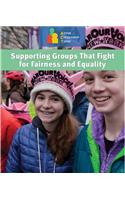 Supporting Groups That Fight for Fairness and Equality