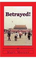Betrayed!