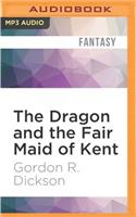 Dragon and the Fair Maid of Kent