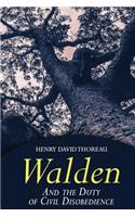 Walden: and The Duty Of Civil Disobedience