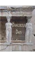 Dangerous Days