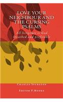 Love your neighbour and the cursing Psalms