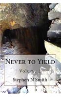 Never to Yield