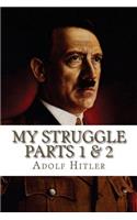 My Struggle Parts 1 & 2: Mein Kampf 1 & 2 (English Edition 2016)