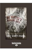 Dr Potter's Medicine Show (Large Print 16pt)