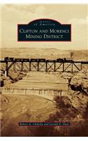 Clifton and Morenci Mining District