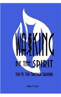 Walking By the Spirit