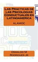 Las Practicas de Las Psicologias Conductuales En Latinoamerica