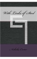 With Links of Steel