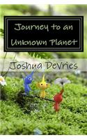 Journey to an Unknown Planet