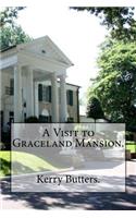 Visit to Graceland Mansion.