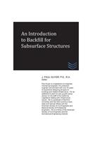 An Introduction to Backfill for Subsurface Structures