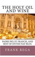 Holy Oil and Wine