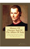 History Of Florence And Of The Affairs Of Italy