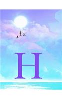 H: Monogram Initial H Notebook for Women, Teens and Girls - See your Initials in the Clouds Paradise Purple Sky - 8.5 x 11 Composition Notebook, Journa
