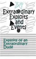 Extraordinary Exploits and Event