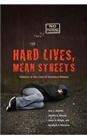Hard Lives, Mean Streets