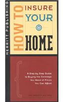 How to Insure Your Home