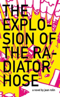 The Explosion of the Radiator Hose