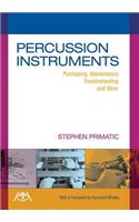 Percussion Instruments: Purchasing, Maintenance, Troubleshooting and More