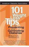 101 Weight Loss Tips for Preventing and Controlling Diabetes