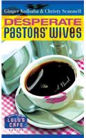 Desperate Pastors' Wives