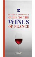 Bettane and Desseauve's Guide to the Wines of France
