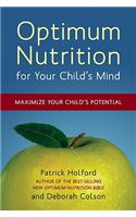 Optimum Nutrition for Your Child's Mind