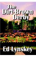 The Dirt-Brown Derby