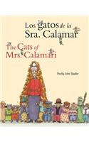 Los Gatos de la Sra. Calamar/The Cats of Mrs. Calamari = the Cats of Mrs. Calamari