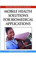 Mobile Health Solutions for Biomedical Applications